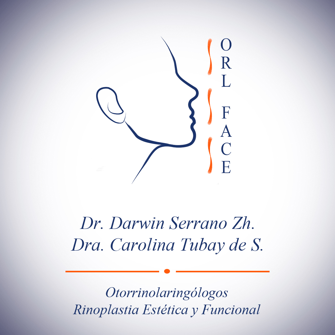 Dr. Darwin Serrano Zh. Dra. Carolina Tubay de S. Otorrinolagingologo, Otorrino. orlface. Manta. Salinas. Rinoplastia.